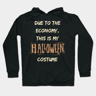 Economic Wit My Halloween Economy Costume Hoodie